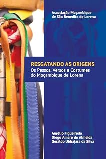 Livro Resgatando as origens: Os passos, versos e costumes do Moçambique de Lorena