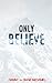 Only Believe