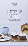 La patisserie maison (French Edition) by 