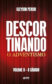 Livro Descortinando o adventismo