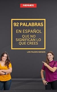 Livro 92 palabras en español que no significan lo que crees: Los falsos amigos