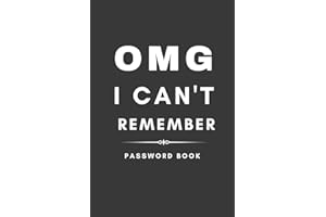 Gag Gifts : Omg I Can't Remember : Password Book: Internet Password Logbook with Alphabetical Tabs for Usernames, Logins and Web Addresses. Suitable for Home and Office ( Pocket Size )