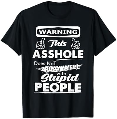 【2025年新作シリーズ】I'm angry at stupid people Amazon.com: Warning I Hate Stupid People I was Taught to Think T