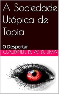 Livro A Sociedade Utópica de Topia: O Despertar