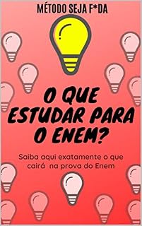 O Que Estudar Para O Enem?: Saiba Aqui Exatamente O Que Cairá Na Prova do Enem