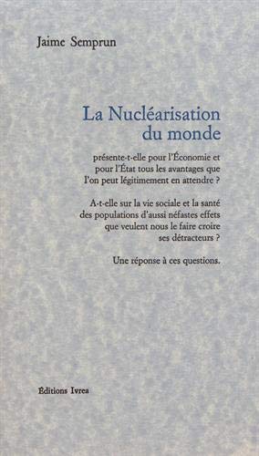 La Nucléarisation du monde by Jaime Semprun