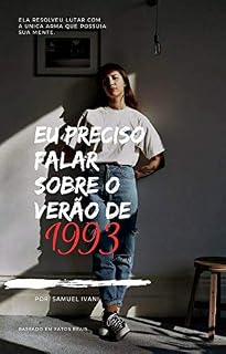 Livro Eu preciso falar sobre o verão de 1993