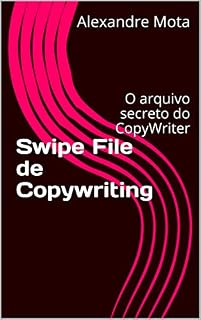 Livro Swipe File de Copywriting: O arquivo secreto do CopyWriter