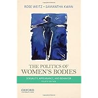The Politics of Women's Bodies: Sexuality, Appearance, and Behavior