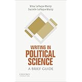 Writing in Political Science: A Brief Guide (Short Guides to Writing in the Disciplines)