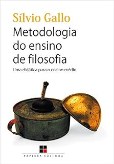Livro Metodologia do ensino de filosofia: Uma didática para o ensino médio