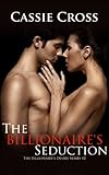 The Billionaire's Desire #2: The Billionaire's Seduction