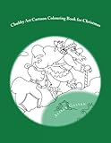 Chubby Art Cartoon Colouring Book for Christmas (Chubby Art Cartoon Colouring Books) (Volume 4) by Alison Galvan