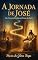 Livro A Jornada de José: Da Cova de Dothan ao Trono do Egito