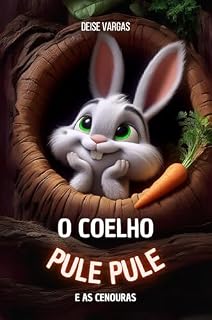 Livro O Coelho Pule Pule: e as Cenouras