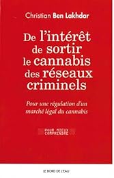 De l'intérêt de sortir le cannabis des réseaux criminels