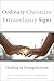 Ordinary Christians, Extraordinary Signs: Healing in Evangelization by