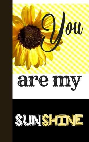 You Are My Sunshine: Journal with Inspirational Quotes, Word Search, Journal with Lined Pages, For Teens, Tweens, and Adults, Journal to Write in, ... Women, Journal for Boys, Journal for Girls, 2