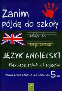 Zanim pojde do szkoly Jezyk angielski od 5 lat