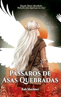 Livro Pássaros de Asas Quebradas