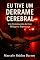 Livro Eu Tive um Derrame Cerebral: Um Testemunho de Dor, Milagre e Esperança