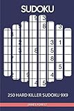 250 Hard Killer Sudoku 9x9: Sudoku puzzle book for adults by James Forest