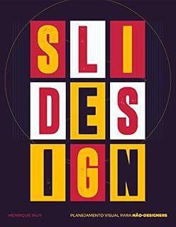 Livro Slidesign: planejamento visual + 45 referências exclusivas
