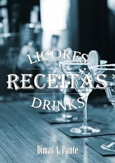 Livro As Melhores Receitas De Licores & Drinks