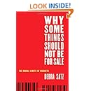Amazon Com Why Some Things Should Not Be For Sale The