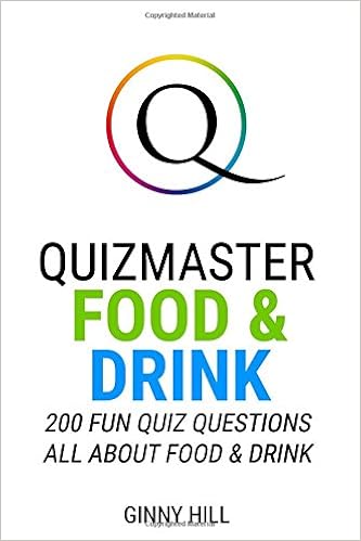 Quizmaster Food And Drink 200 Quiz Questions All About Food And