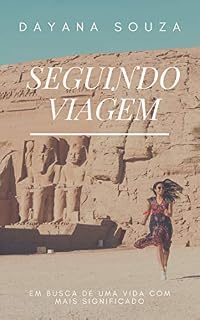 Livro SEGUINDO VIAGEM: Em busca de uma vida com mais significado