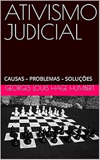 Livro ATIVISMO JUDICIAL : CAUSAS – PROBLEMAS – SOLUÇÕES