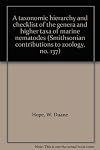 A taxonomic hierarchy and checklist of the genera and higher taxa of marine nematodes (Smithsonian contributions to zoology, no. 137)