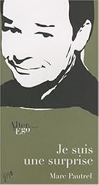 Je suis une surprise