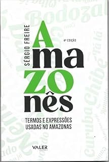 Livro Amazonês: Termo e expressões usadas no Amazônas