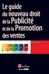 Le  guide du nouveau droit de la publicité et de la promotion des ventes