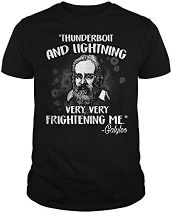 Galileo Thunderbolt and Lightning Very Frightening Me T-Shirt