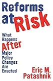 Reforms at Risk: What Happens After Major Policy