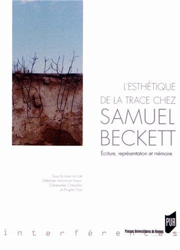 L' esthétique de la trace chez Samuel Beckett