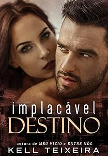 Livro Implacável Destino (Série Destinos Livro 2)