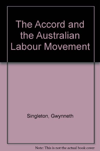 The Accord and the Australian Labour Movement