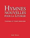 Hymnes nouvelles pour célébrer les heures : Temporal et temps ordinaire (1DVD) by 