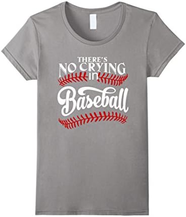 Womens  "There's no Crying in BaseBall" Funny Baseball T-Shirt  Large Slate