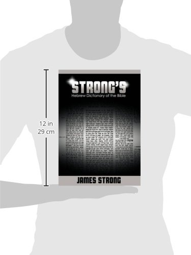 Strong's Hebrew Dictionary Of The Bible (Strong's Dictionary) (English And  Hebrew Edition): Strong, James: 9781607964483: Amazon.com: Books