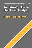 An Introduction to Nonlinear Analysis, Schechter, Martin, 052160513X