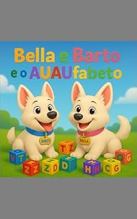Livro Bella e Barto e o AUAUfabeto