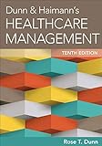 Dunn & Haimann's Healthcare Management, Tenth Edition (AUPHA/HAP Book)