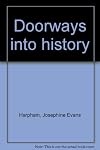 Doorways into history