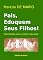 Livro Pais, Eduquem Seus Filhos: Orientações para a melhor educação