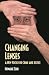 Changing Lenses: A New Focus for Crime and Justice (Christian Peace Shelf) by 